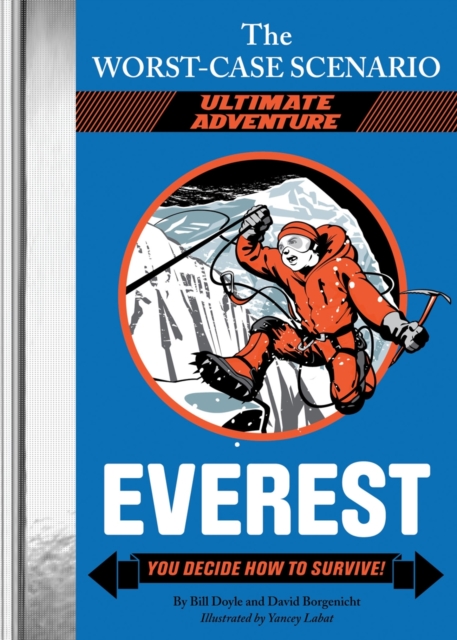 Worst Case Scenario Ultimate Advenue Everest, Hardback Book