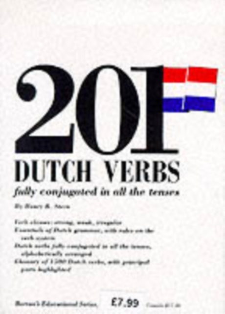 201 Dutch Verbs: Fully Conjugated in All the Tenses, Paperback / softback Book