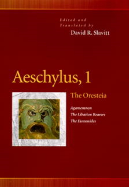 Aeschylus, 1 : The Oresteia (Agamemnon, The Libation Bearers, The Eumenides), Paperback / softback Book