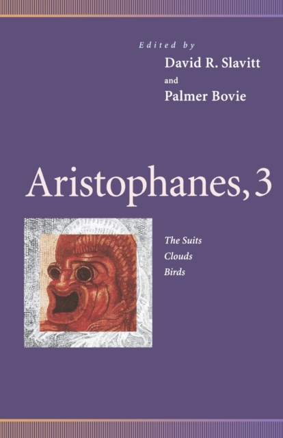 Aristophanes, 3 : The Suits, Clouds, Birds, Paperback / softback Book