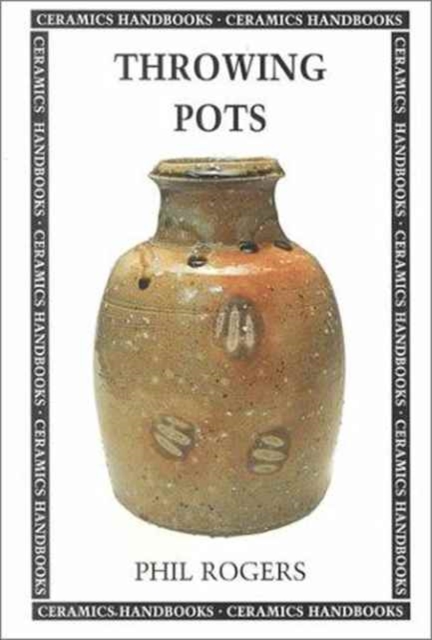 Throwing Pots Pb, Paperback Book