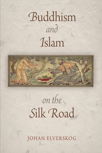 Buddhism and Islam on the Silk Road, Paperback / softback Book