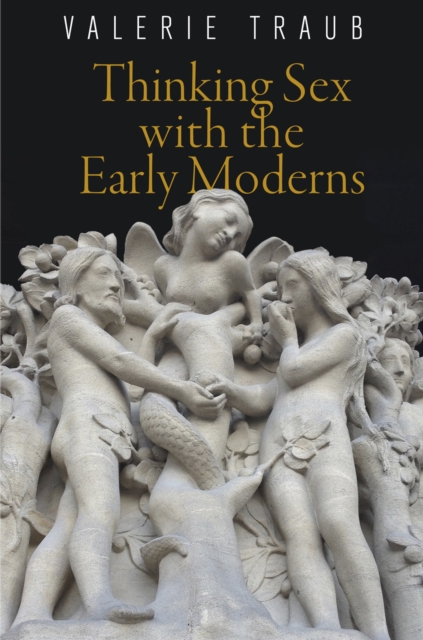 Thinking Sex with the Early Moderns, Paperback / softback Book