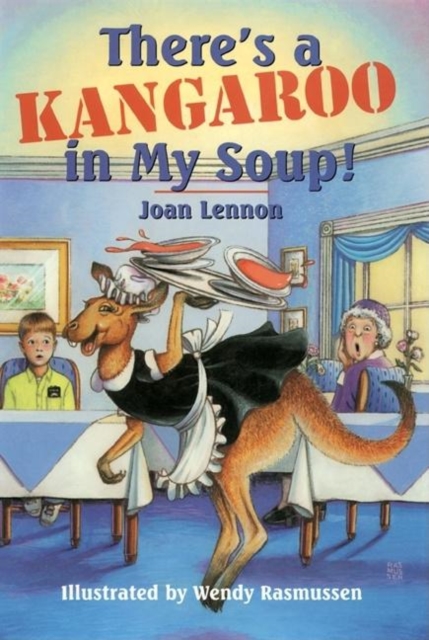 There's a Kangaroo in My Soup!, Hardback Book