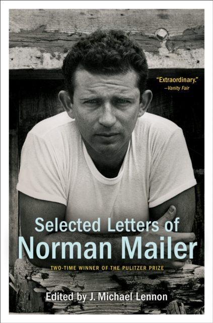Selected Letters of Norman Mailer, Paperback / softback Book