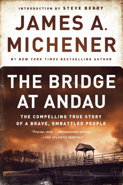 The Bridge at Andau : The Compelling True Story of a Brave, Embattled People, Paperback / softback Book