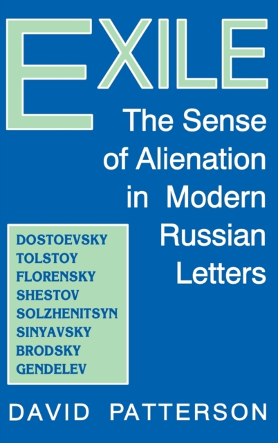Exile : The Sense of Alienation in Modern Russian Letters, Hardback Book