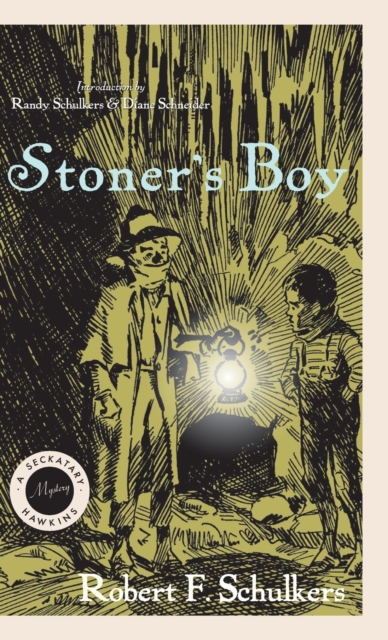 Stoner's Boy : A Seckatary Hawkins Mystery, Hardback Book