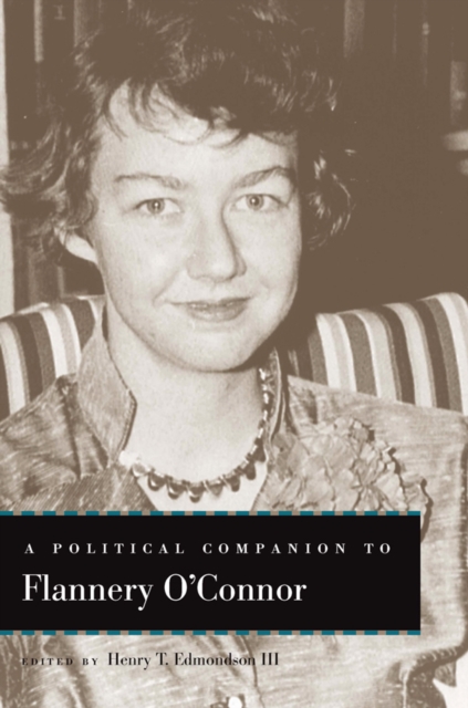 A Political Companion to Flannery O'Connor, EPUB eBook