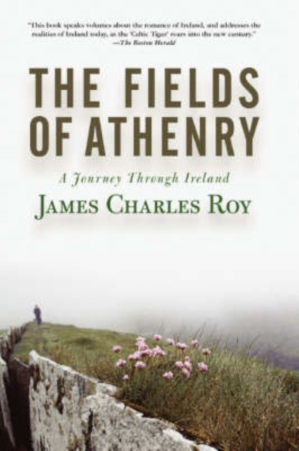 The Fields Of Athenry : A Journey Through Ireland, Paperback / softback Book