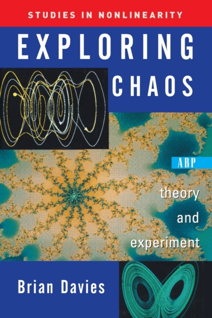 Exploring Chaos : Theory And Experiment, Paperback / softback Book
