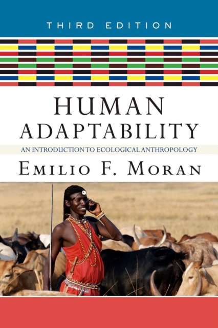 Human Adaptability : An Introduction to Ecological Anthropology, Paperback / softback Book