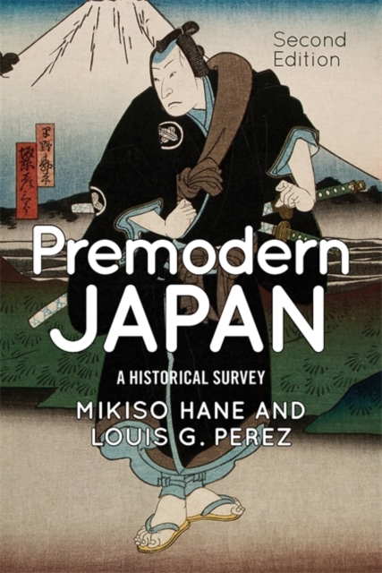 Premodern Japan : A Historical Survey, Paperback / softback Book