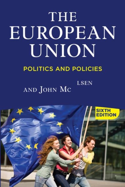The European Union : Politics and Policies, Paperback / softback Book