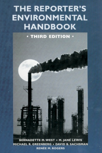 The Reporter's Environmental Handbook, Hardback Book