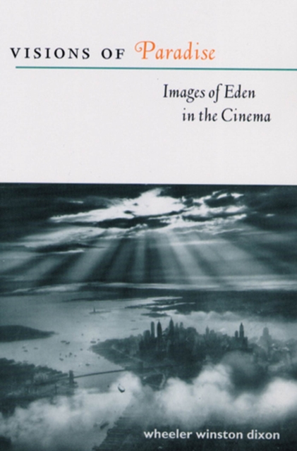 Visions of Paradise : Images of Eden in the Cinema, Paperback / softback Book