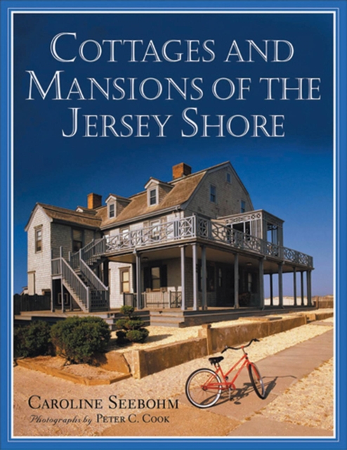Cottages and Mansions of the Jersey Shore, Paperback / softback Book