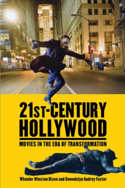 21st-Century Hollywood : Movies in the Era of Transformation, Paperback / softback Book