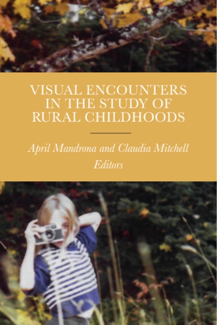 Visual Encounters in the Study of Rural Childhoods, PDF eBook