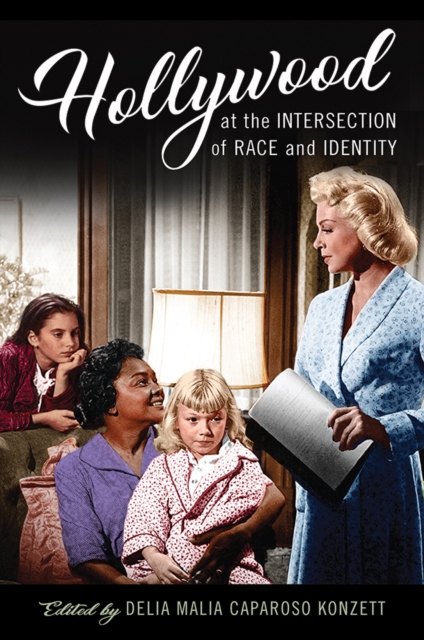 Hollywood at the Intersection of Race and Identity, PDF eBook
