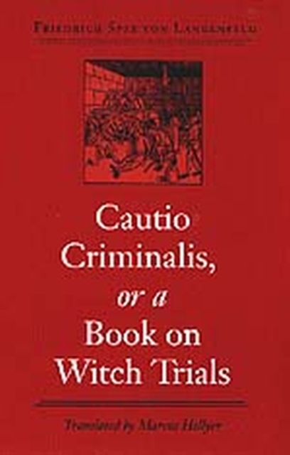 Cautio Criminalis, or a Book on Witch Trials, Paperback / softback Book
