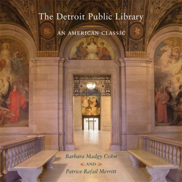 The Detroit Public Library : An American Classic, Hardback Book