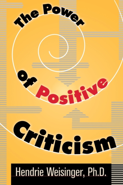 The Power of Positive Criticism, Paperback / softback Book