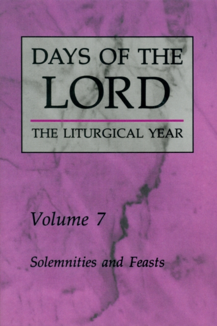Days of the Lord: Volume 7 : Solemnities and Feasts, EPUB eBook
