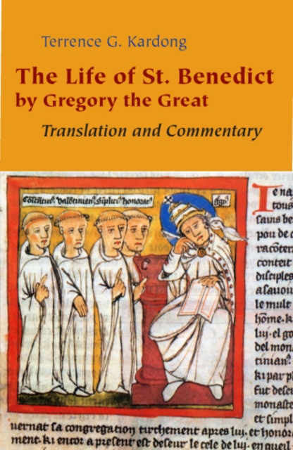The Life of St. Benedict by Gregory the Great : Translation and Commentary, EPUB eBook