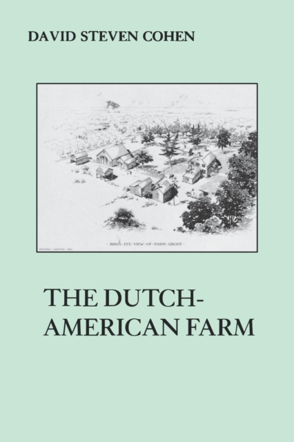 The Dutch American Farm, Paperback / softback Book