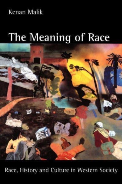 The Meaning of Race : Race, History, and Culture in Western Society, Hardback Book