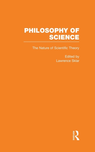The Nature of Scientific Theory, Hardback Book