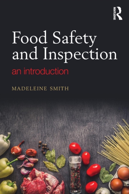 Food Safety and Inspection : An Introduction, Paperback / softback Book