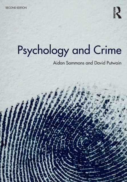 Psychology and Crime : 2nd edition, Paperback / softback Book