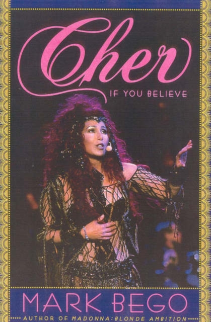 Cher : If You Believe, Hardback Book