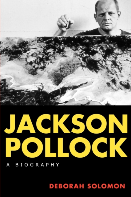 Jackson Pollock : A Biography, Paperback / softback Book