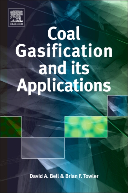 Coal Gasification and Its Applications, Hardback Book