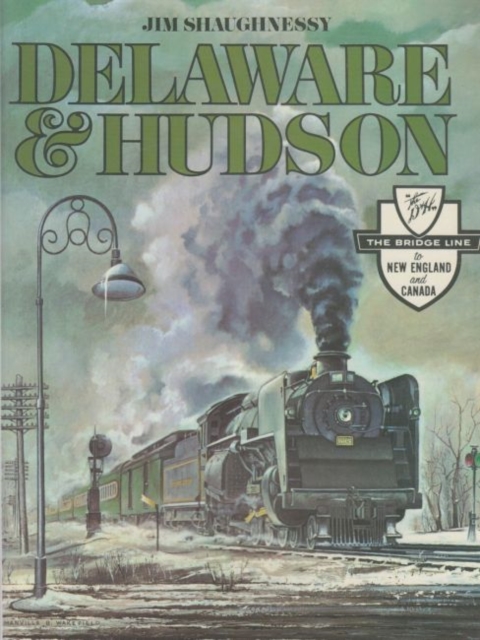 Delaware and Hudson, Paperback / softback Book