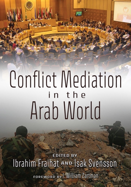 Conflict Mediation in the Arab World, Hardback Book