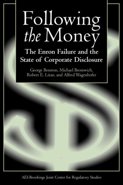 Following the Money : The Enron Failure and the State of Corporate Disclosure, Hardback Book