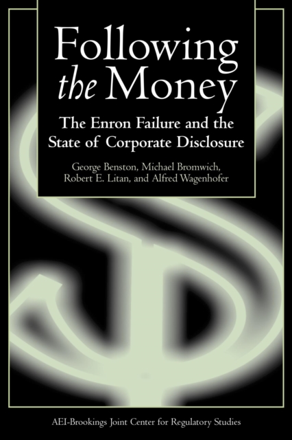 Following the Money : The Enron Failure and the State of Corporate Disclosure, PDF eBook