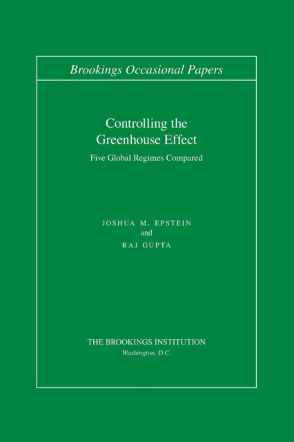 Controlling the Greenhouse Effect : Five Global Regimes Compared, Paperback / softback Book