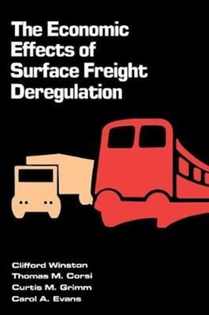 The Economic Effects of Surface Freight Deregulation, Paperback / softback Book