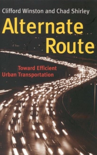 Alternate Route : Toward Efficient Urban Transportation, Paperback / softback Book