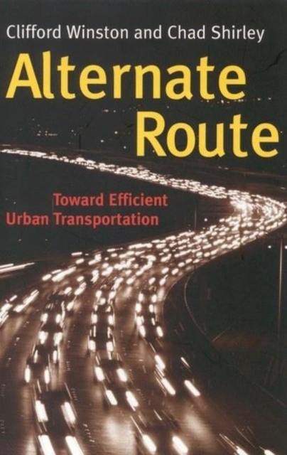 Alternate Route : Toward Efficient Urban Transportation, Hardback Book
