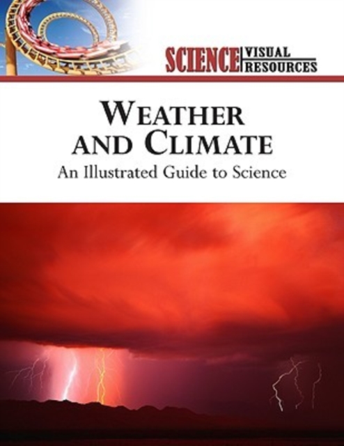 Weather and Climate : An Illustrated Guide to Science, Hardback Book