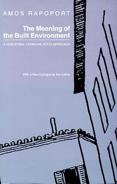 The Meaning of the Built Environment : A Nonverbal Communication Approach, Paperback / softback Book