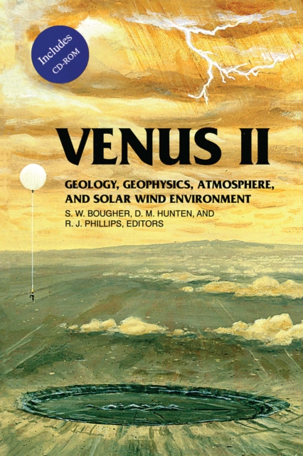 Venus II : Geology, Geophysics, Atmosphere, and Solar Wind Environment, PDF eBook