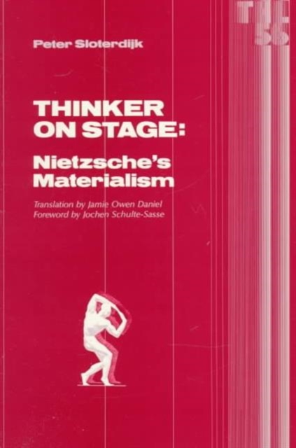Thinker On Stage : Nietzsche’s Materialism, Paperback / softback Book