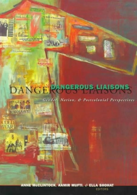 Dangerous Liaisons : Gender, Nation, and Postcolonial Perspectives, Paperback / softback Book
